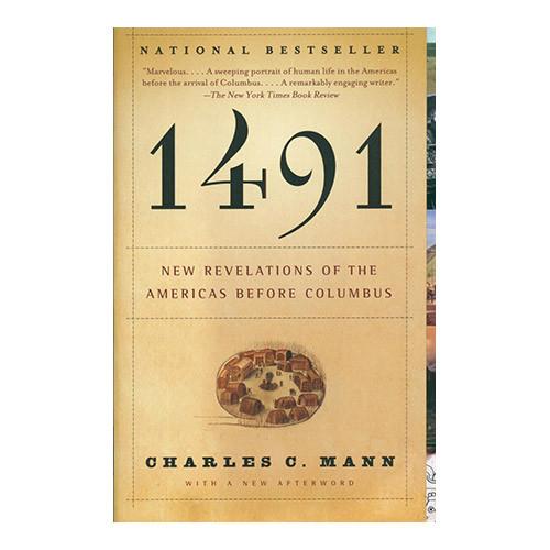 1491: New Revelations of the Americas Before Columbus