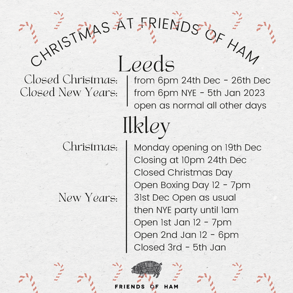 Christmas and new year opening at friends of ham leeds and ilkley 2022