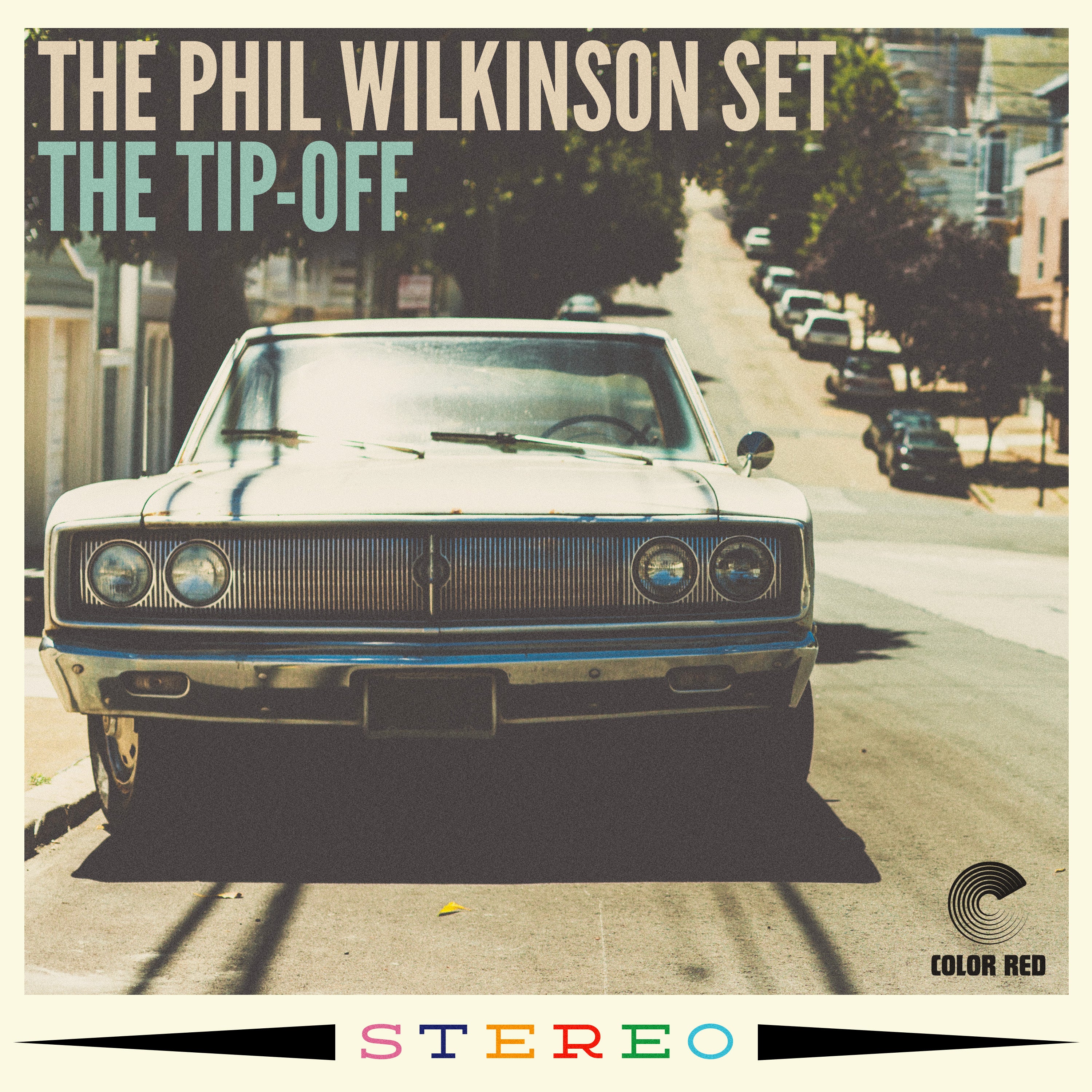 The Phil Wilkinson Set - "The Tip-Off" | Color Red Music