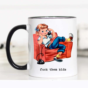 F them kids coffee mug - Hutto General Store