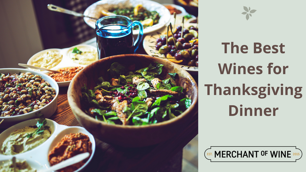 the best wines for thanksgiving at merchant of wine