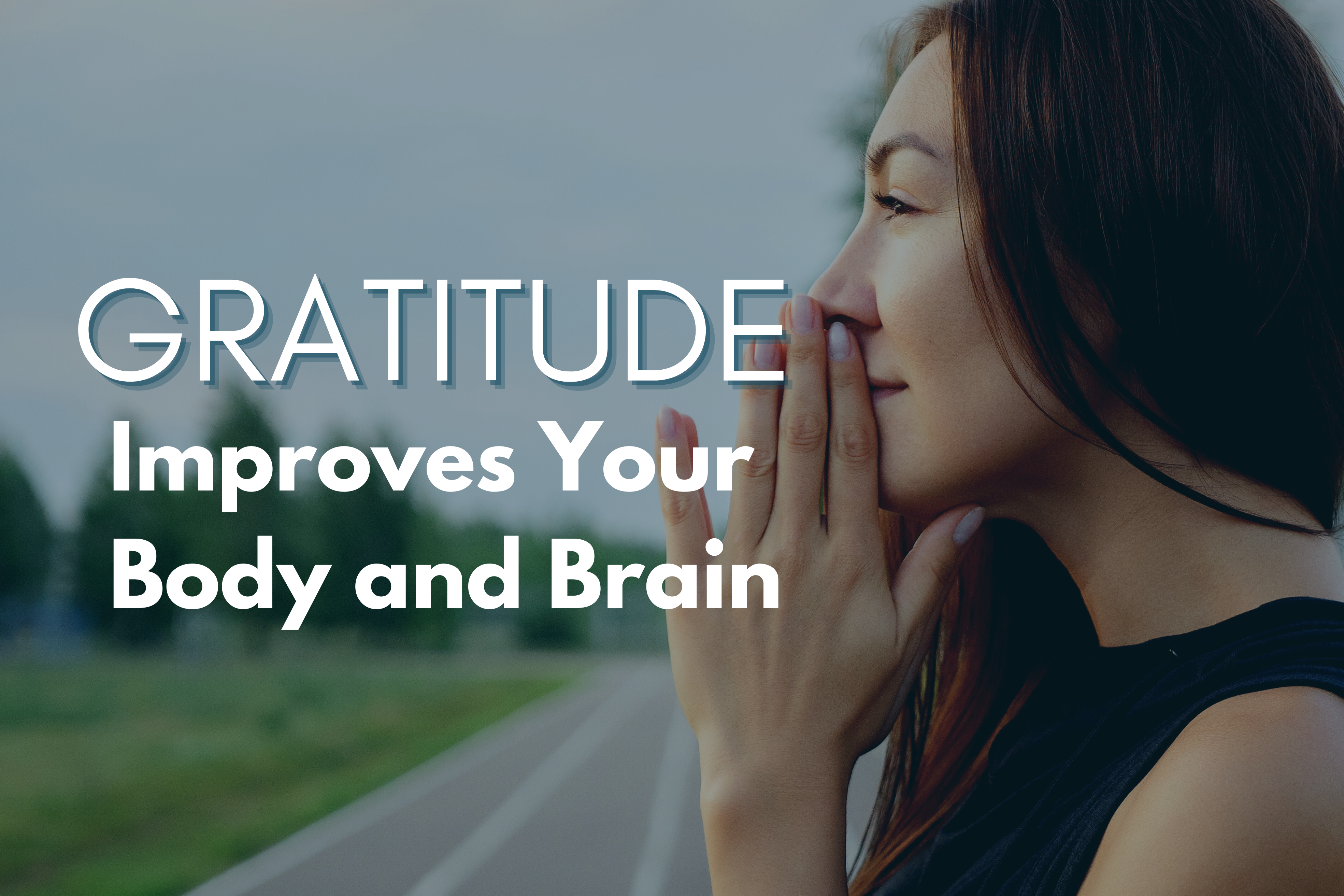 gratitude is good for your mind and body