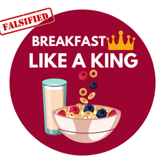 eat breakdfast like a king - myth