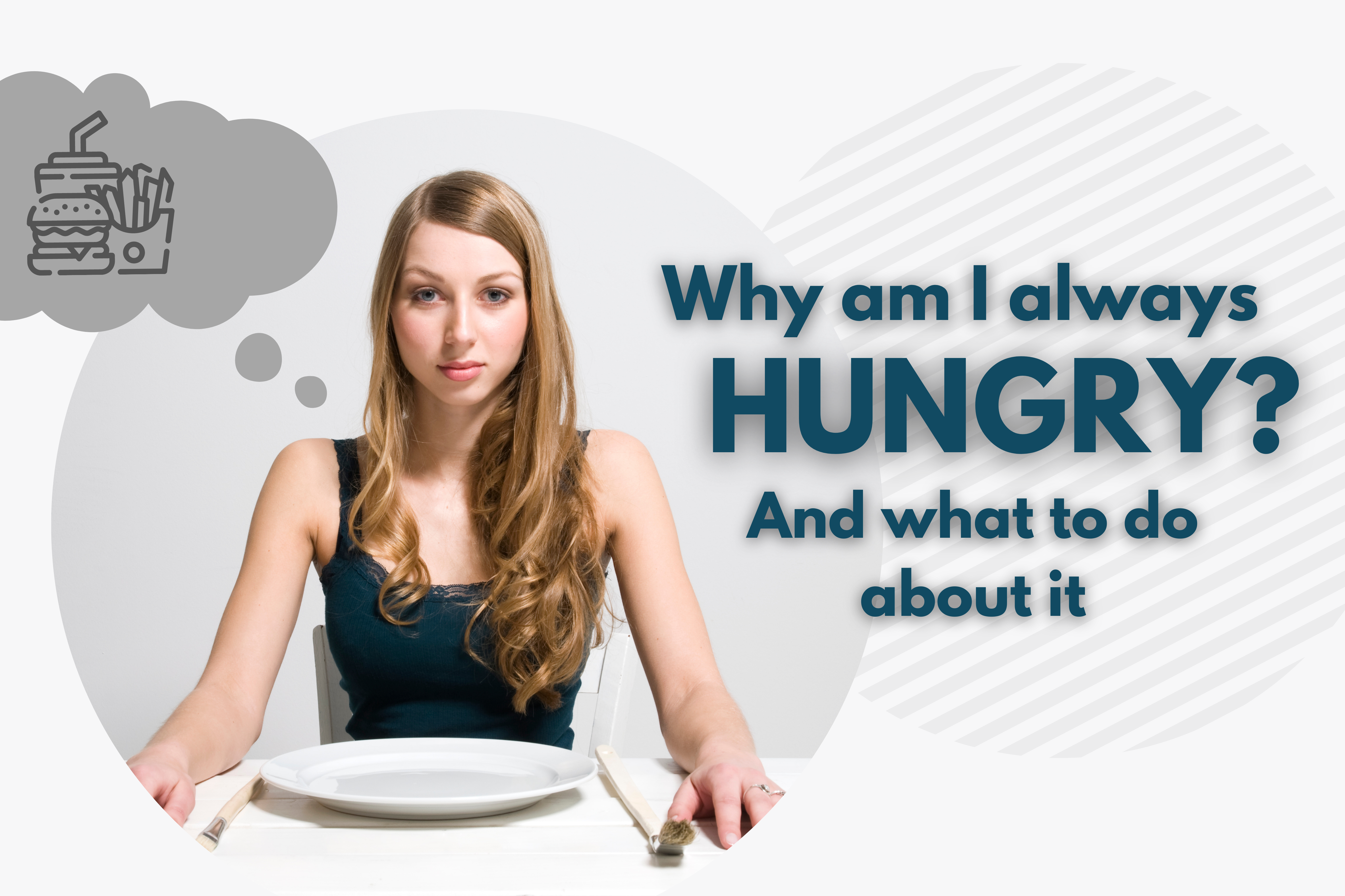 what to do when you're always hungry