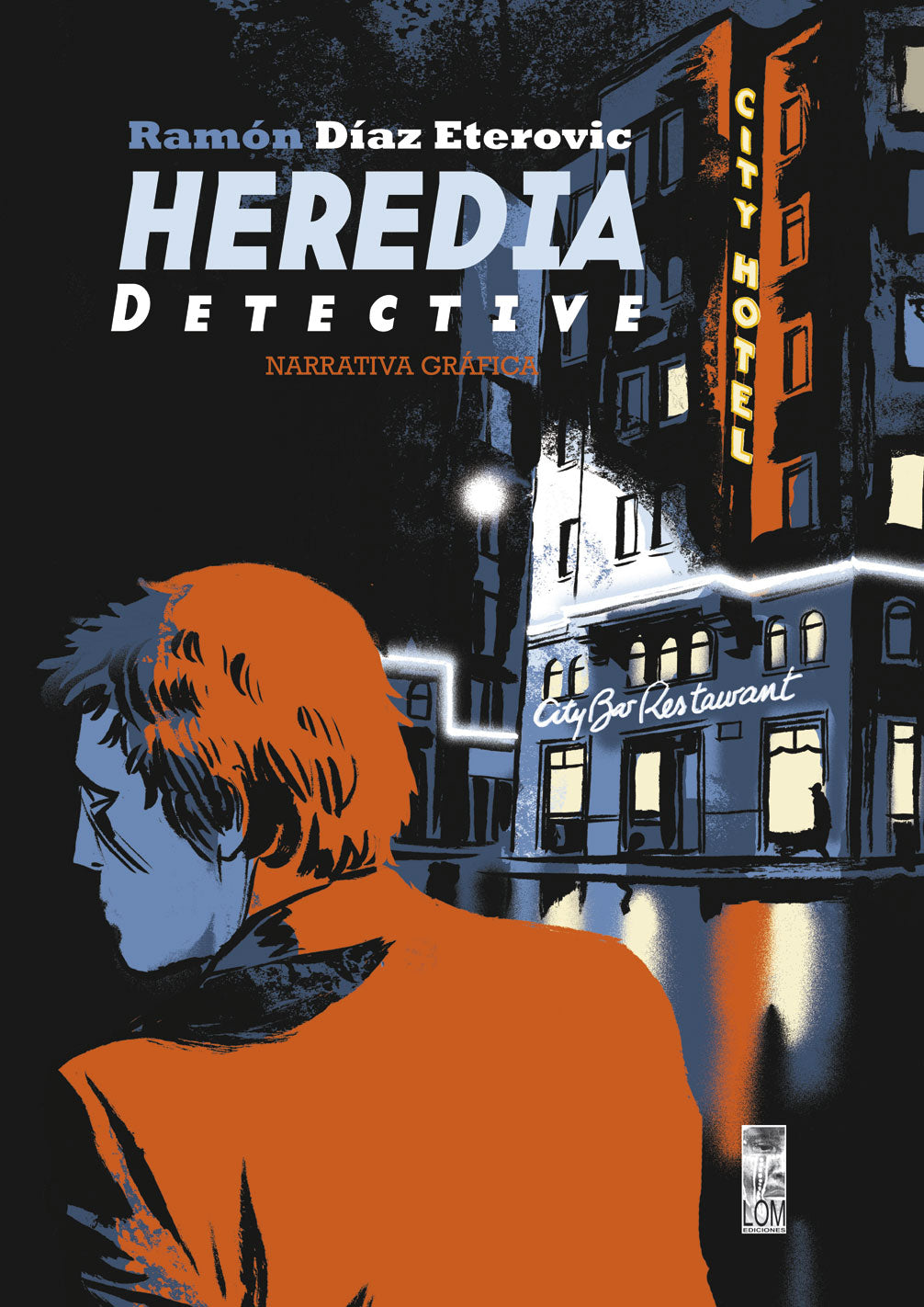 Heredia Detective Narrativa Grafica Lom Chile