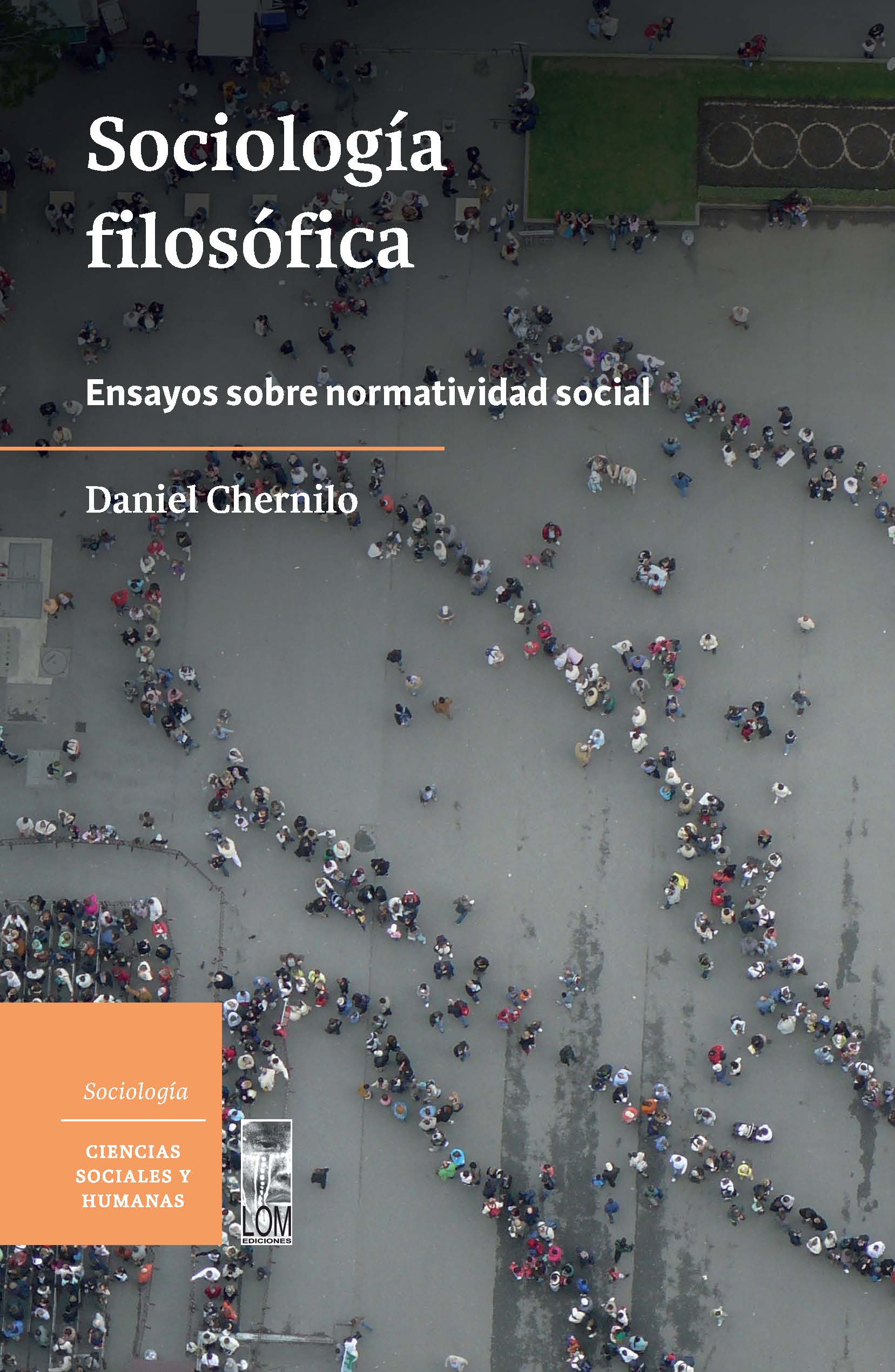 Sociología filosófica. Ensayos sobre normatividad social – LOM Chile