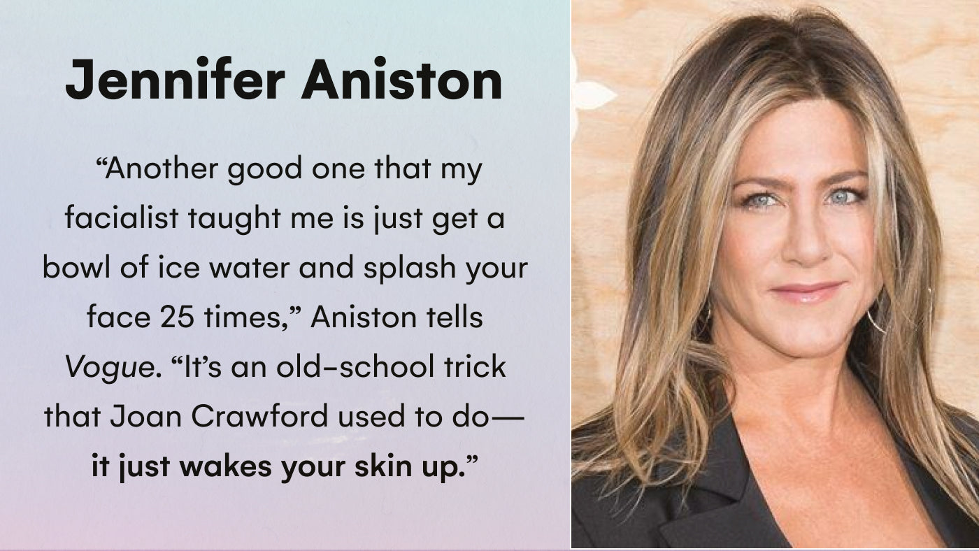Jennifer Aniston loves skin icing