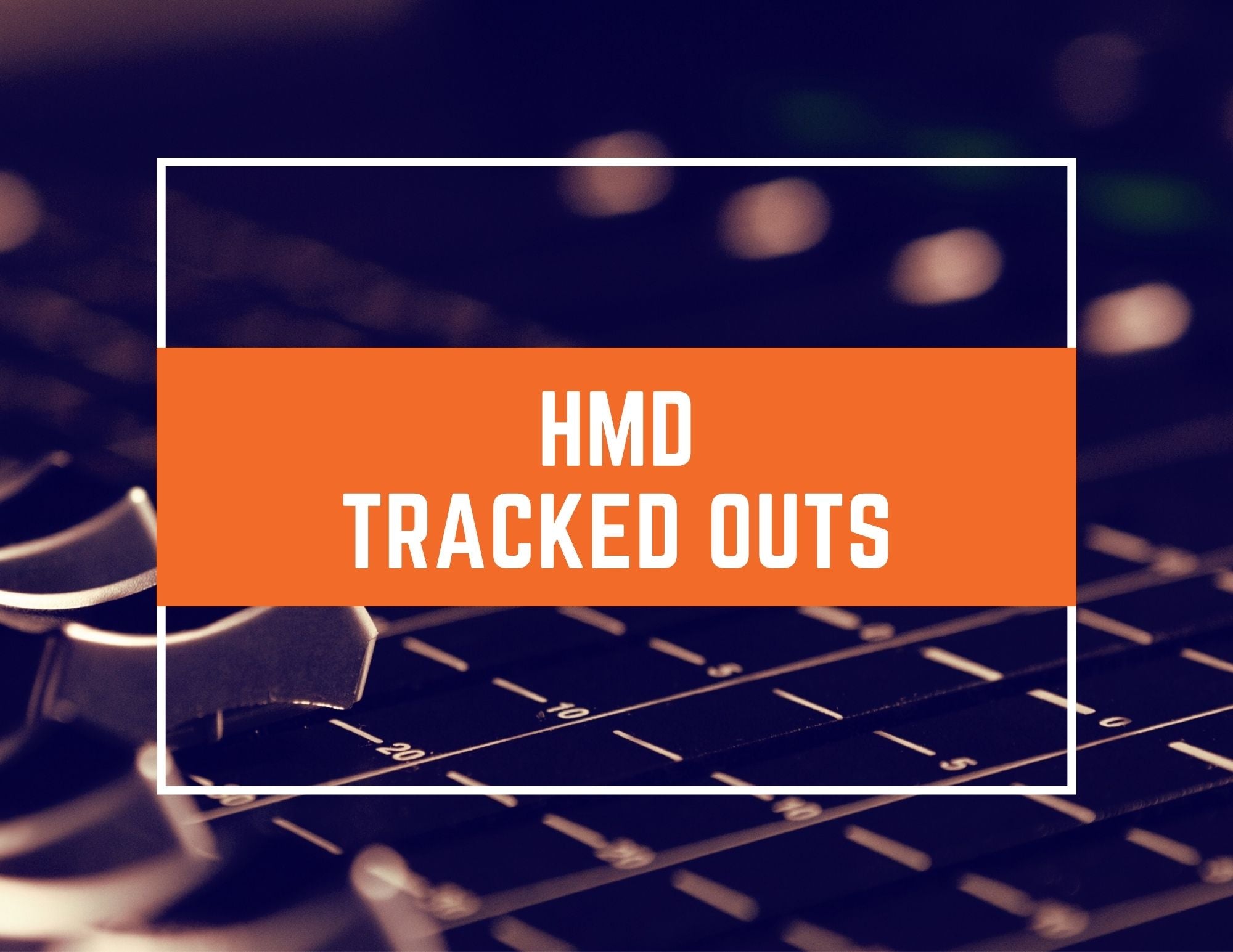 hmd-tracked-outs-help-me-devvon