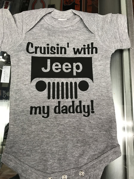 Cruisin With My Daddy Jeep Onesie – The Junkyard