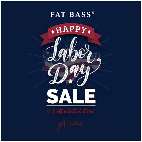 Oferta del Día del Trabajo de Fat Bass 2022