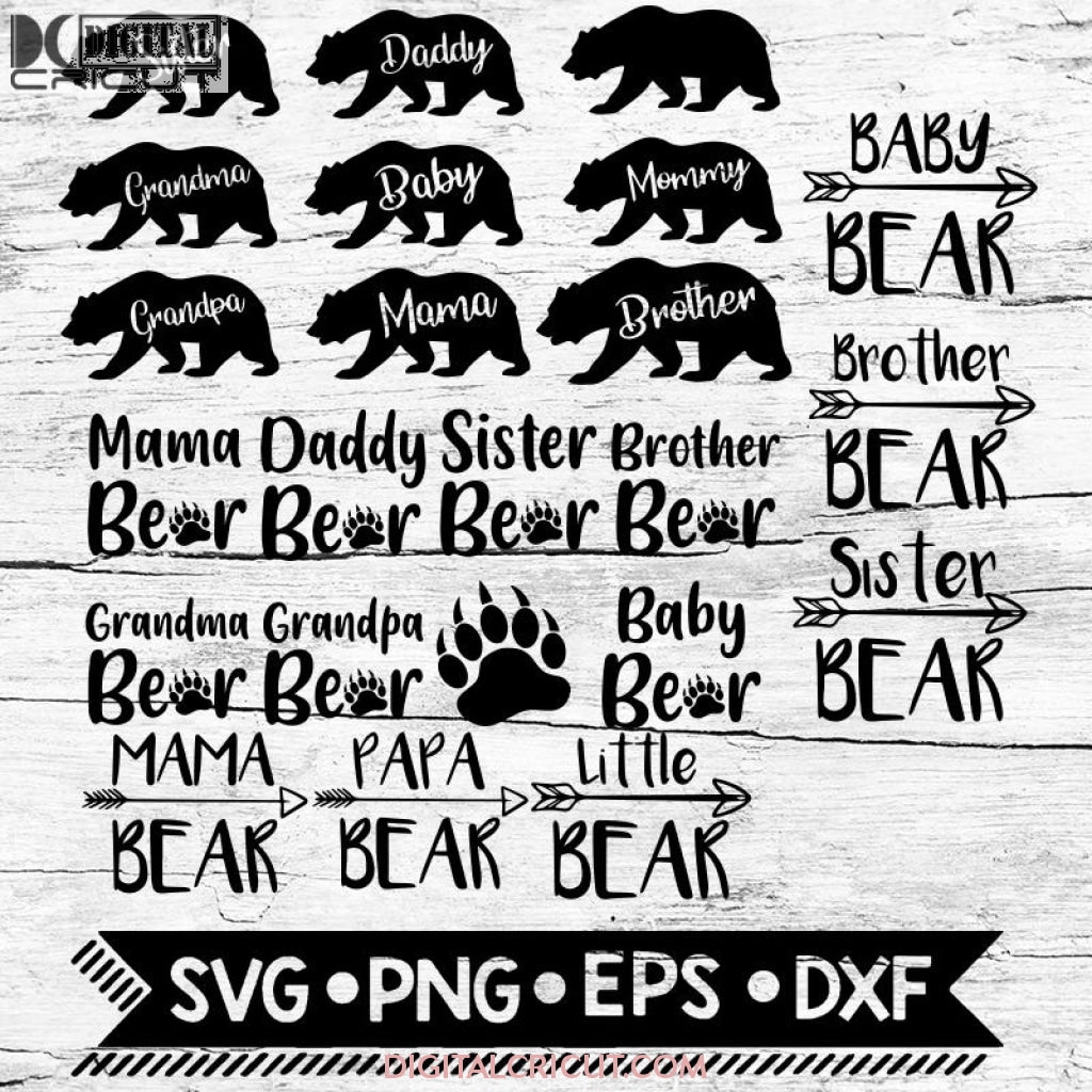 Download Bear Family Svg Bundle Mama Bear Papa Bear Brother Bear Sister Be Digitalcricut