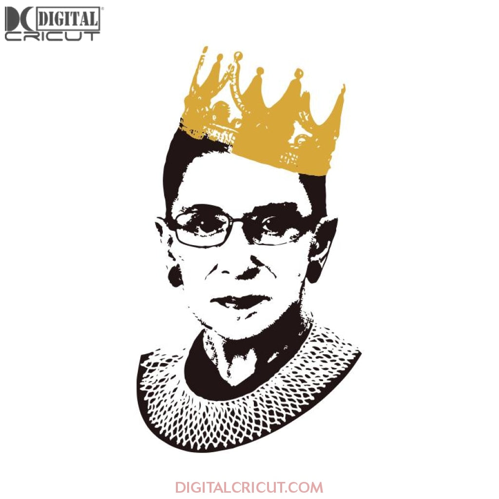 Ruth Bader Ginsburg Svg Notorious Svg Rbg Svg Cricut File Clipart Digitalcricut 