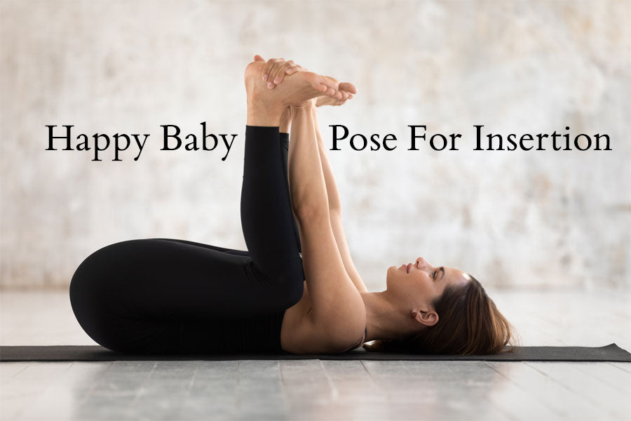 Happy Baby Pose For Inserting A Menstrual Cup