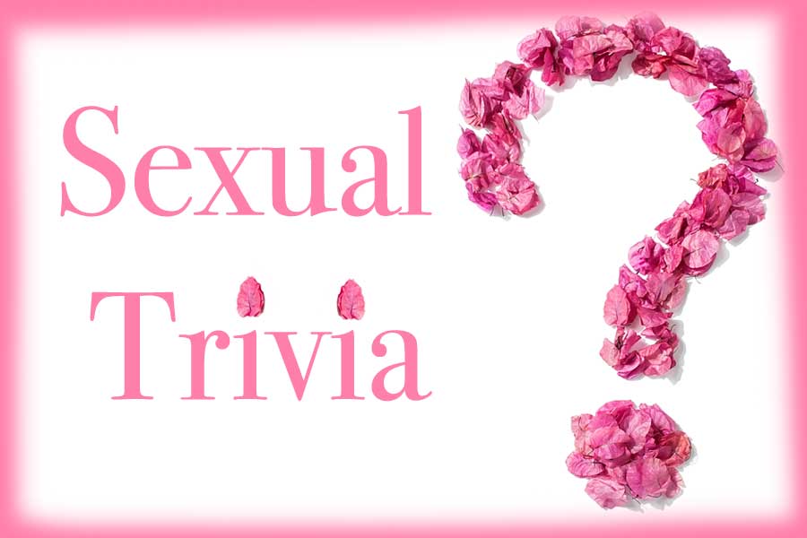 Question Mark made from Flowers, Sexual Trivia