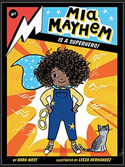 Kara West (Author) Leeza Hernandez (Illustrator) - Mia Mayhem Is a Superhero! (1) Paperback
