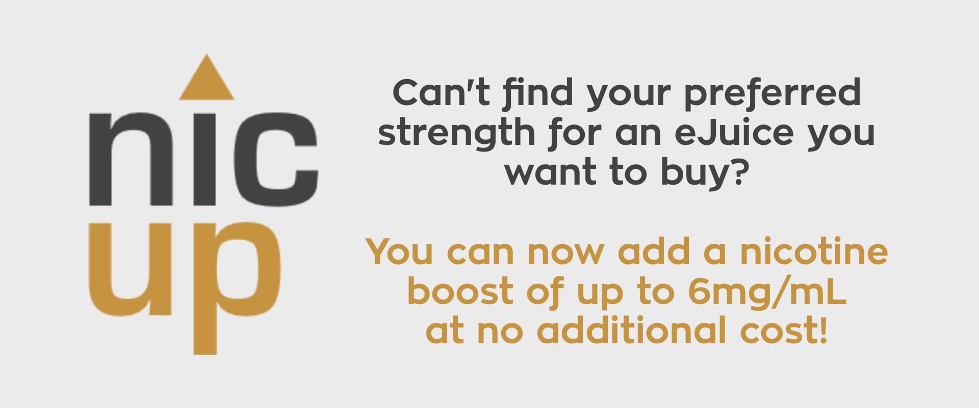 Nic-UP Nicotine Boost Now Available at No Charge!