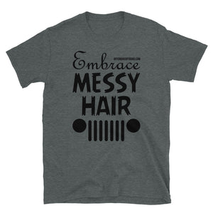 moniquetoohey Embrace Messy Hair Unisex Short-Sleeve T-Shirt