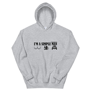 moniquetoohey I'm a Simple Man Unisex Hoodie