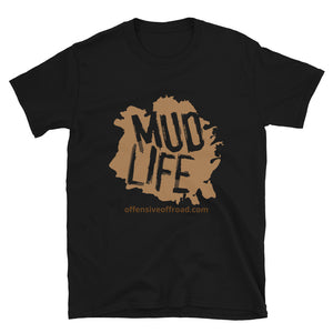 moniquetoohey Mud Life Unisex Short-Sleeve T-Shirt