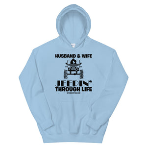 moniquetoohey Husband & Wife Jeepin Through Life Unisex Hoodie