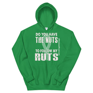 moniquetoohey Do You Have The Nuts To Follow My Ruts Unisex Hoodie