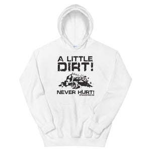 moniquetoohey A Little Dirt Never Hurt Unisex Hoodie