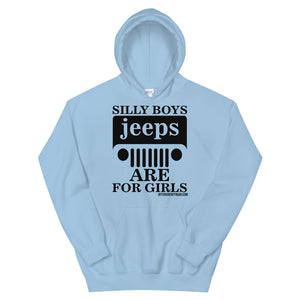 moniquetoohey Silly Boys Jeeps are for Girls Unisex Hoodie