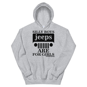 moniquetoohey Silly Boys Jeeps are for Girls Unisex Hoodie