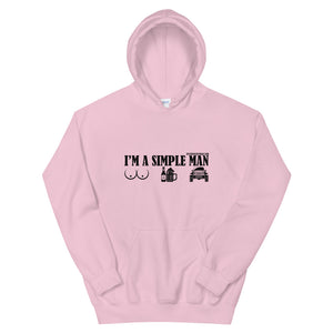 moniquetoohey I'm a Simple Man Unisex Hoodie