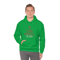 The Grill Is On hooded sweatshirt