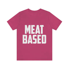 Meat Based T-shirt