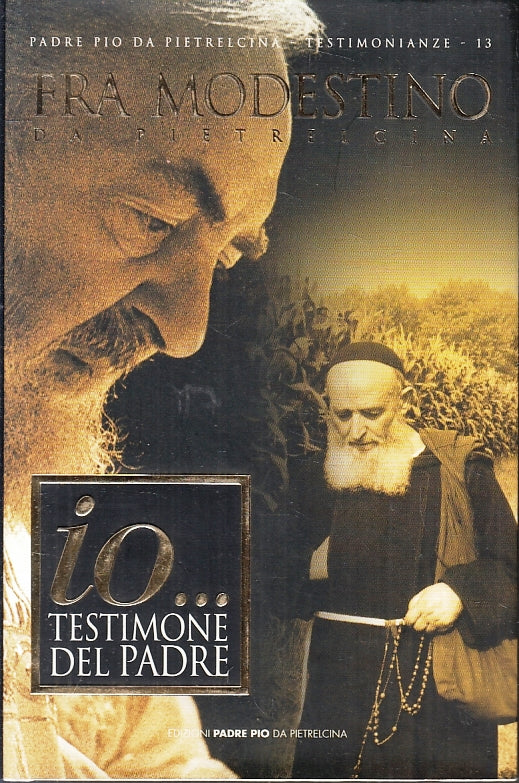 LD- IO TESTIMONE DEL PADRE- FRA MODESTINO DA PIETRALCINA PIO---- 2000- –  lettoriletto