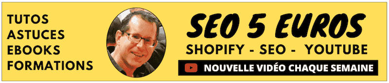 En complément de mon livre sur le SEO SHOPIFY, bénéficiez régulièrement de tutoriels gratuit sur ma chaîne YOUTUBE