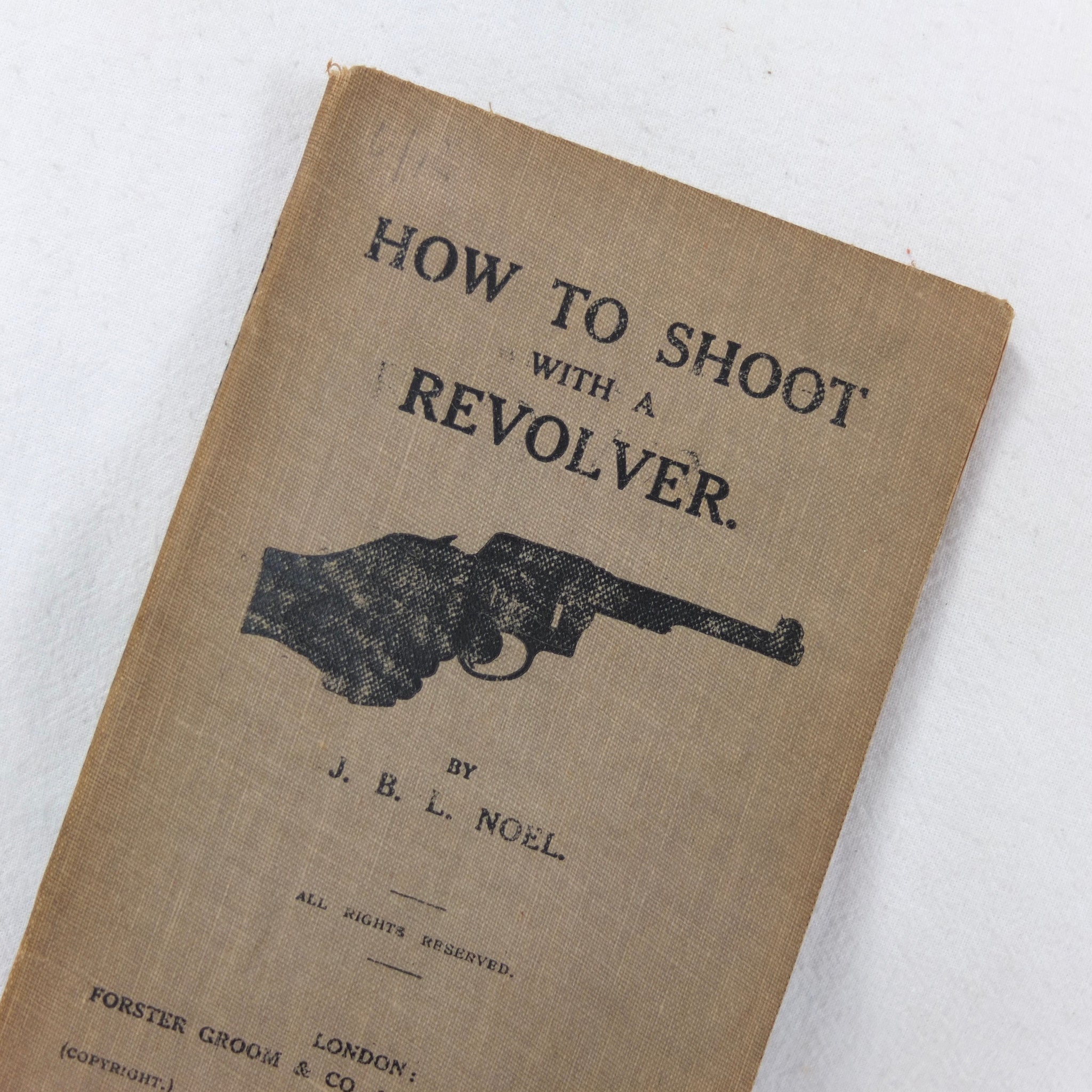 WW1 Manual | How to Shoot with a Revolver (1918) – Compass Library