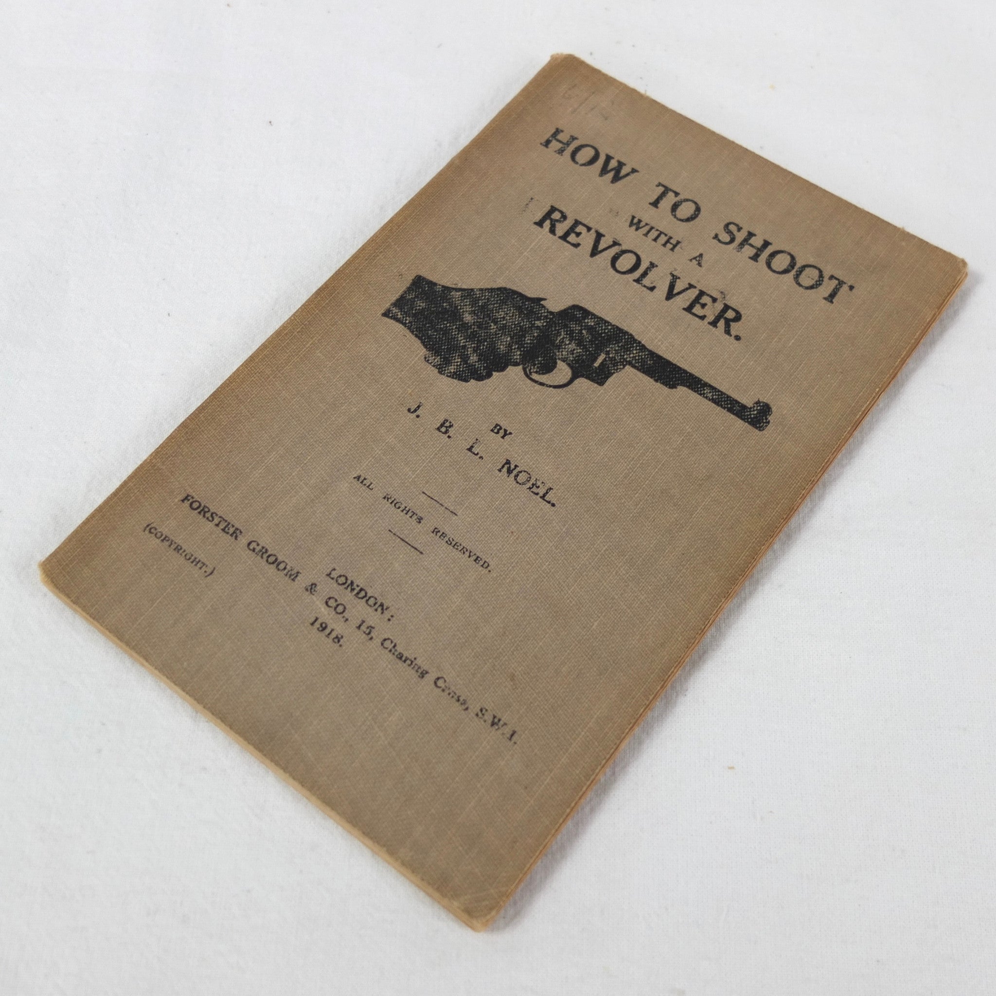 WW1 Manual | How to Shoot with a Revolver (1918) – Compass Library