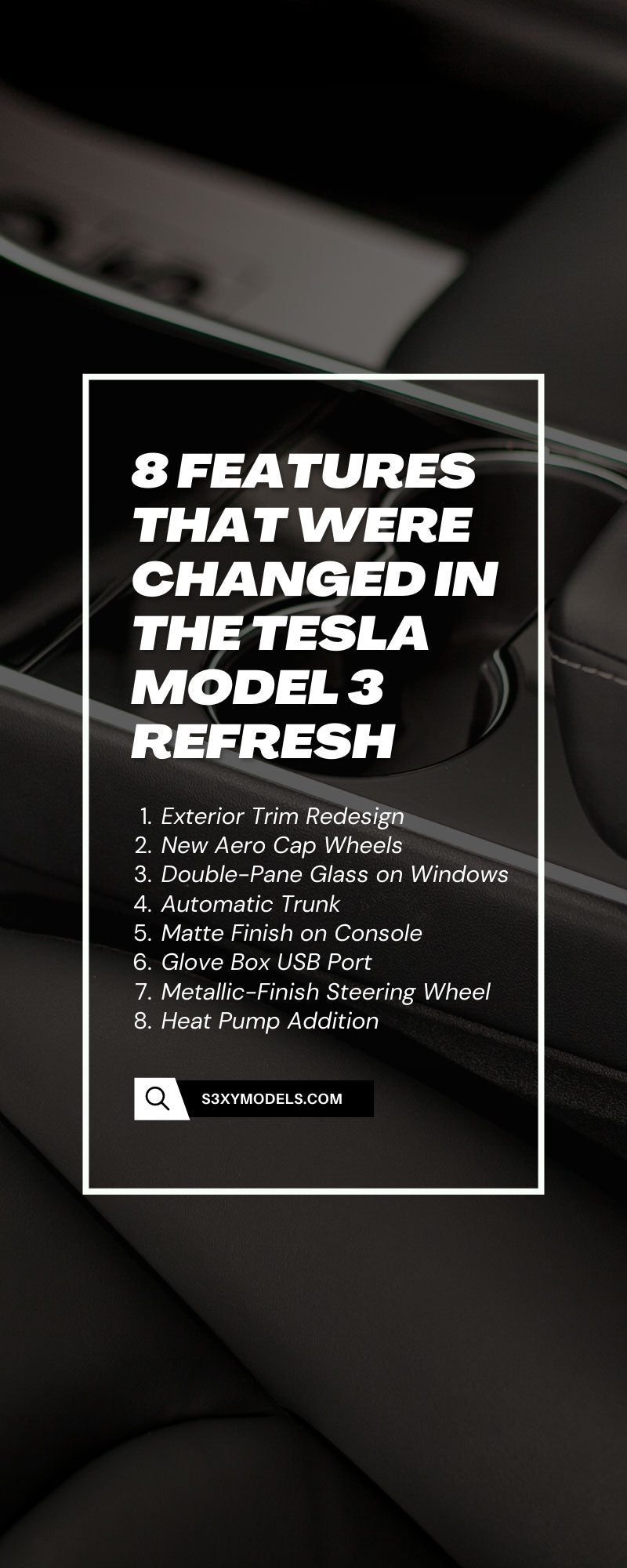 8 Features That Were Changed in the Tesla Model 3 Refresh