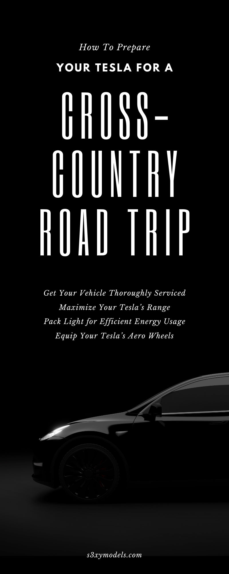 How To Prepare Your Tesla for a Cross-Country Road Trip