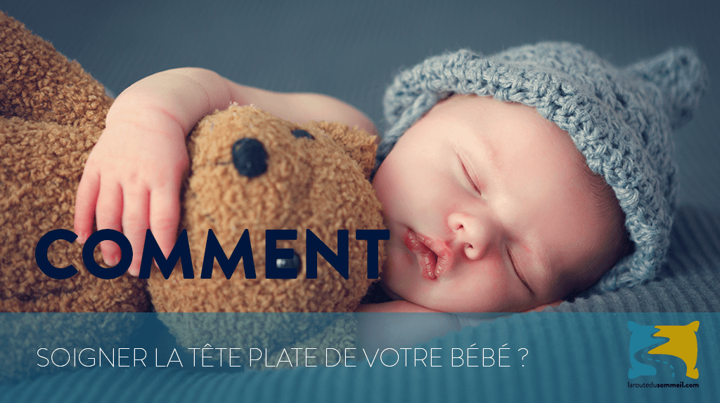 Comment Soigner La Tete Plate De Bebe La Route Du Sommeil