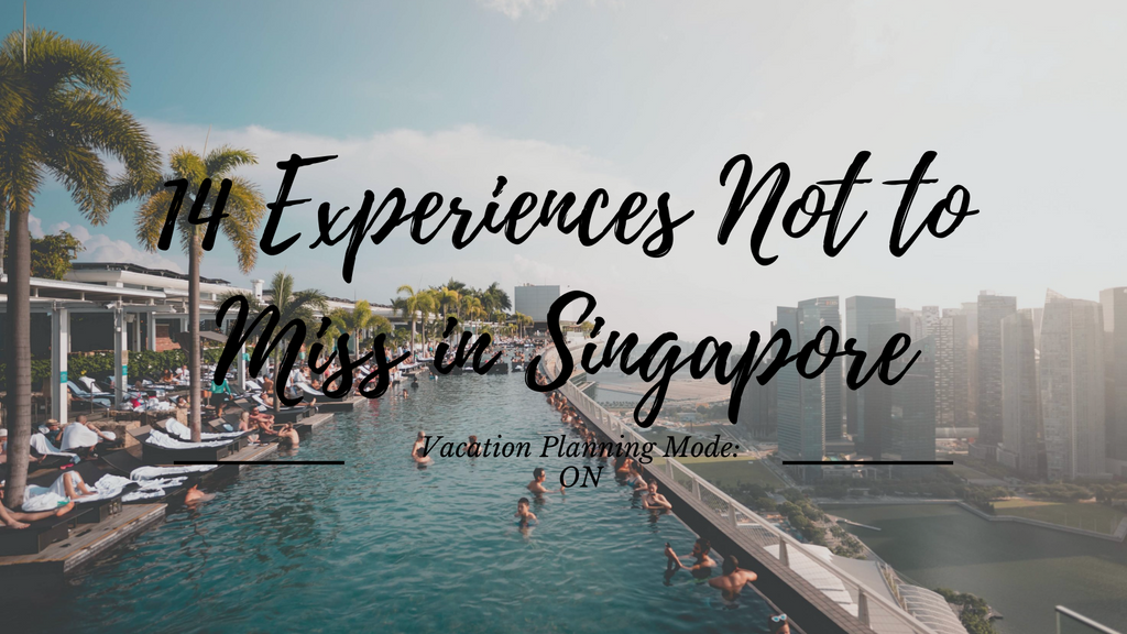 What not to miss in Singapore