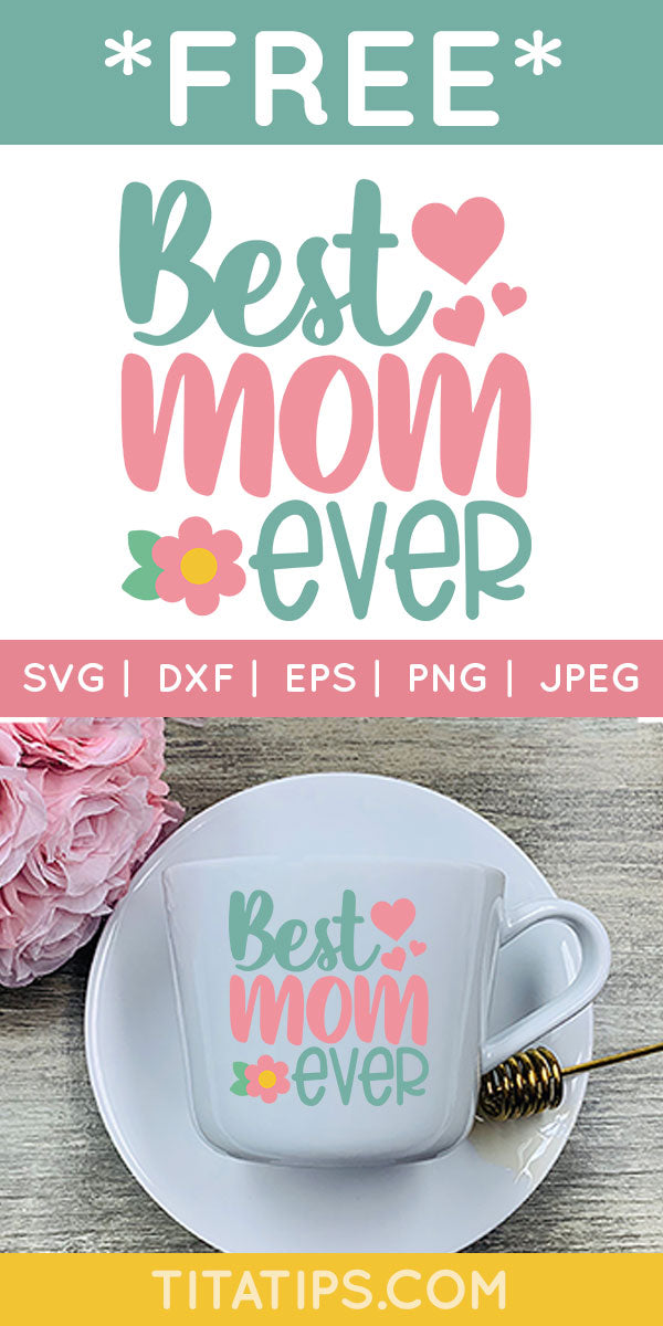 English Free Last Minute Mother 39 S Day Cut File Best Mom Ever Svg File Best Mom Ever Svg File Birthday Chip Bags Chip Bag Party Favor Chip Bag Template Custom Bags Custom