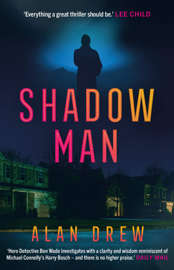 Shadow Man; Alan Drew