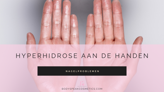 hyperhydrosis aan de handen, gids voor nagelstylisten