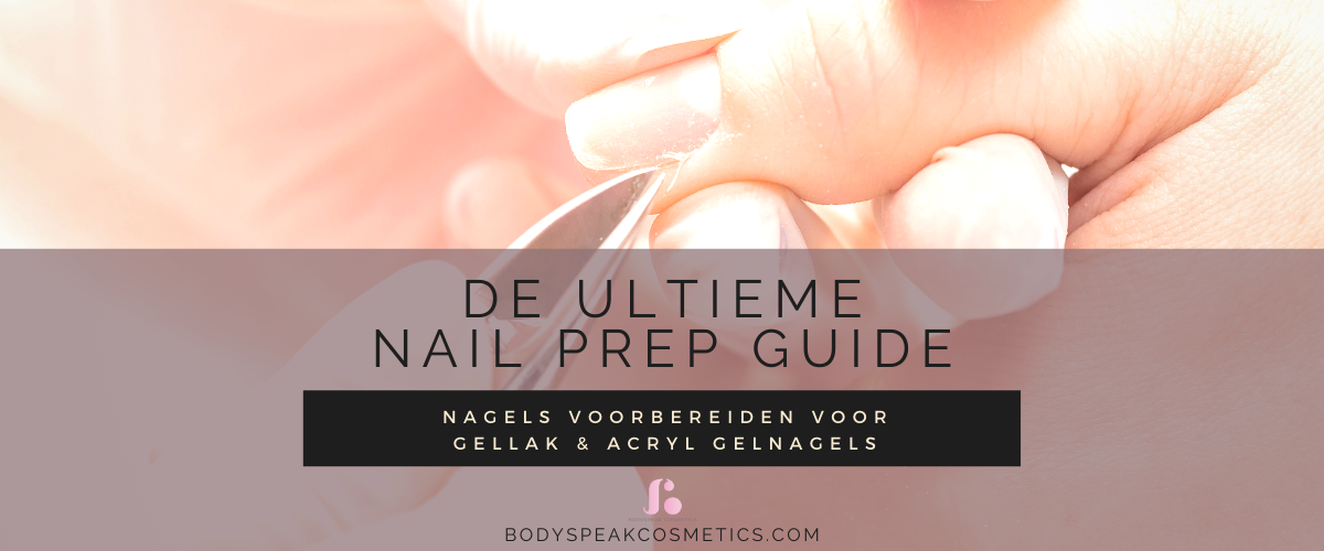 mixer draad Meenemen De ultieme nail prep guide: nagels voorbereiden voor gellak & gelnagels |  Bodyspeak Cosmetics