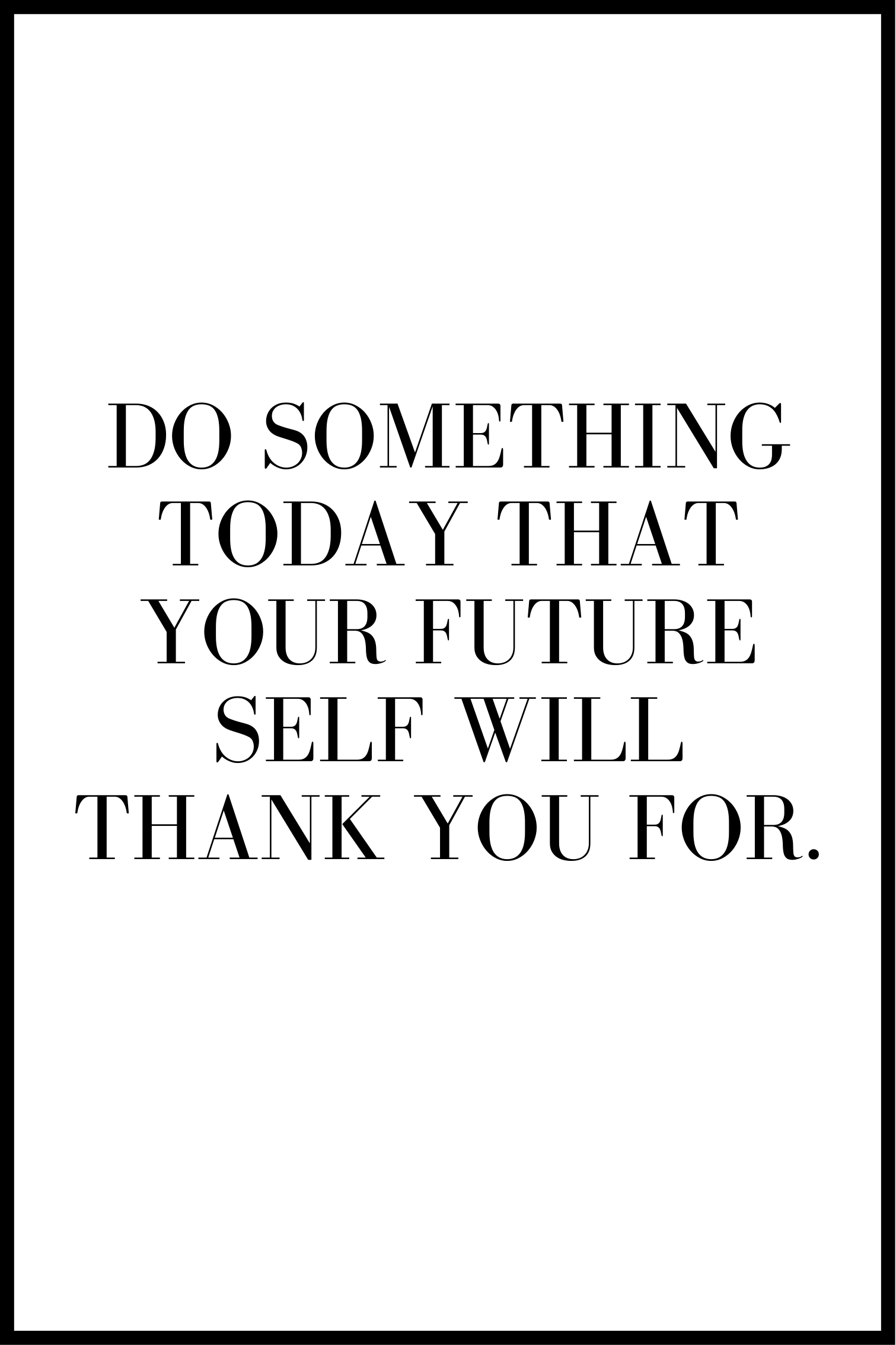 Billede af do something today 2 plakat - 21x30 cm