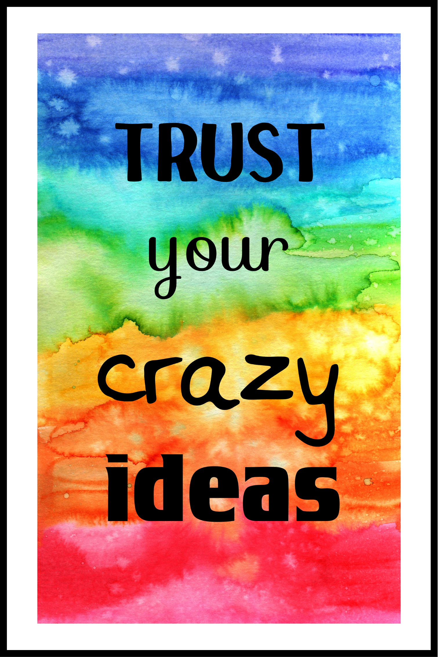 Se Trust your crazy ideas plakat - 40x50 cm hos SimplyPoster.dk
