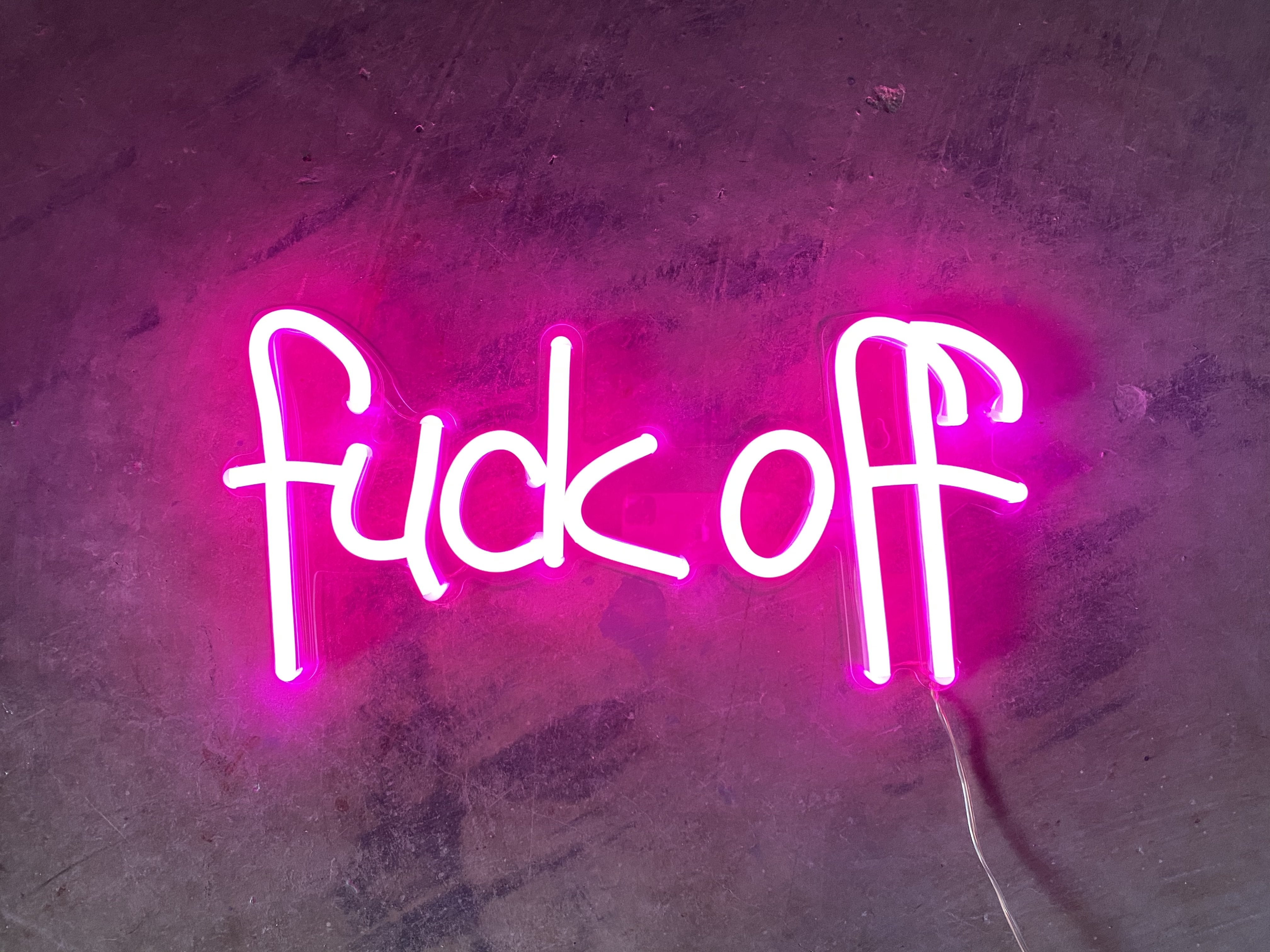 Fuck Off Sign Neon