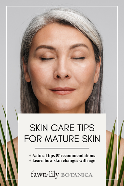 Natural Skin Care Tips for Mature Skin