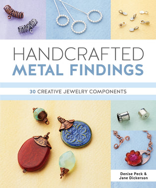 The Complete Guide to Wire & Beaded Jewelry