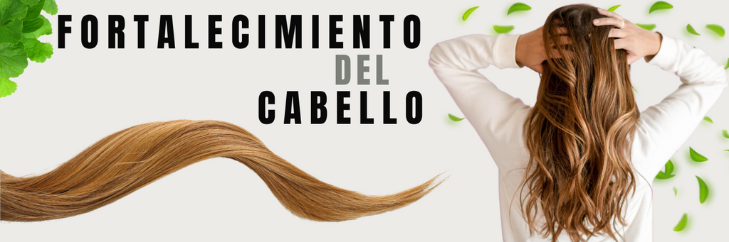 Fortalecimiento del cabello