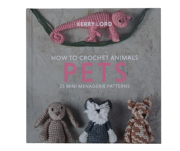 How to Crochet Animals: Pets (Volume 8) (Edward's Menagerie)